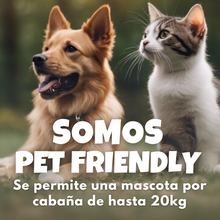 Se permite una mascota por cabaña